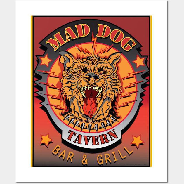 MAD DOG TAVERN BAR AND GRILL Wall Art by Larry Butterworth